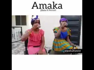 Video: Josh2funny Aka Mama Felicia – Amaka Remix